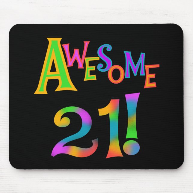 Awesome 21 Birthday T-shirts and Gifts Mouse Mat (Front)