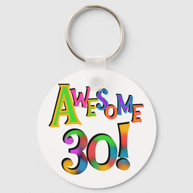 Awesome 30 Birthday T-shirts and Gifts Key Ring (Front)