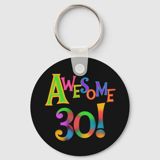 Awesome 30 Birthday T-shirts and Gifts Key Ring (Front)