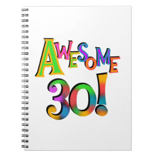 Awesome 30 Birthday T-shirts and Gifts Notebook