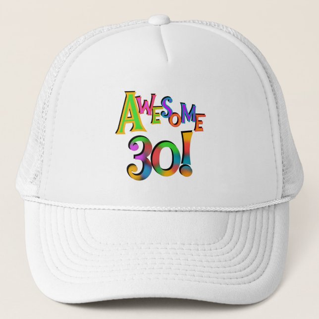 Awesome 30 Birthday T-shirts and Gifts Trucker Hat (Front)
