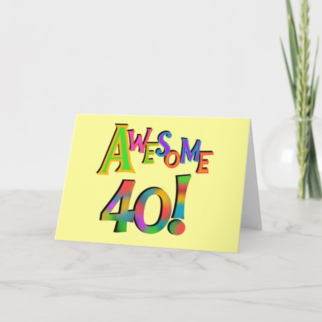Awesome 40 Birthday T-shirts and Gifts Card (Front)