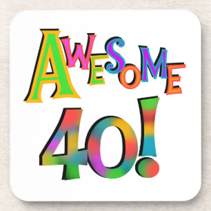 Awesome 40 Birthday T-shirts and Gifts Coaster