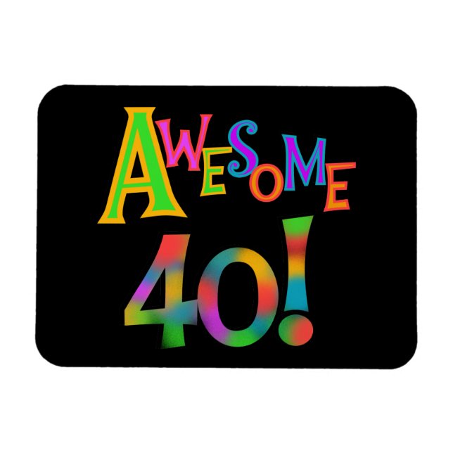 Awesome 40 Birthday T-shirts and Gifts Magnet (Horizontal)
