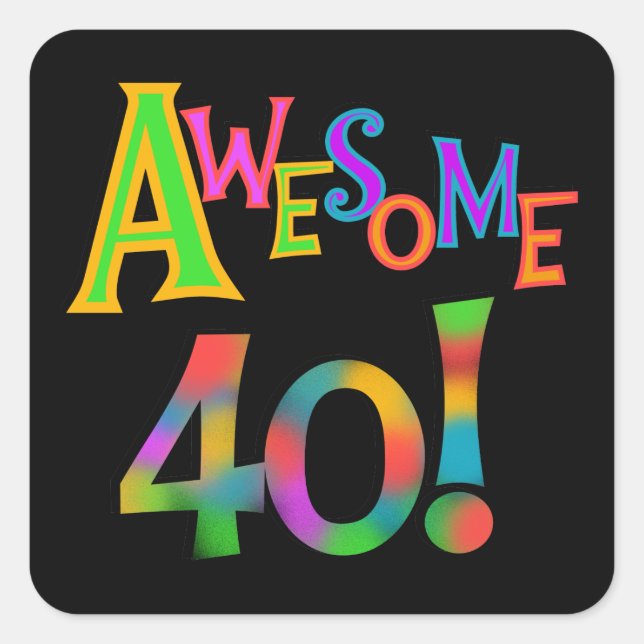 Awesome 40 Birthday T-shirts and Gifts Square Sticker (Front)