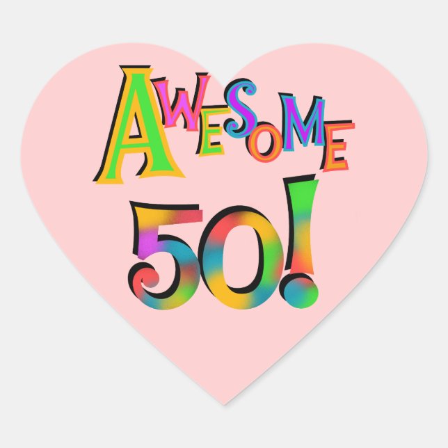 Awesome 50 Birthday T-shirts and Gifts Heart Sticker (Front)