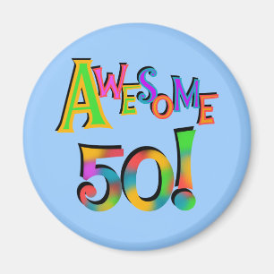 Awesome 50 Birthday T-shirts and Gifts Magnet