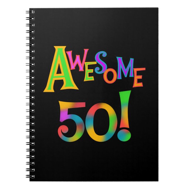 Awesome 50 Birthday T-shirts and Gifts Notebook (Front)