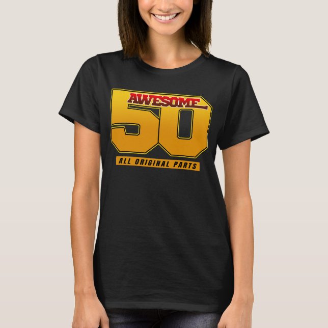 Awesome 50 Years Birthday Anniversary T-Shirt (Front)