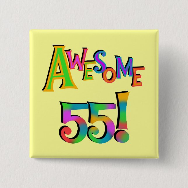 Awesome 55 Birthday T-shirts and Gifts 15 Cm Square Badge (Front)