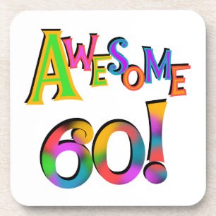 Awesome 60 Birthday T-shirts and Gifts Coaster
