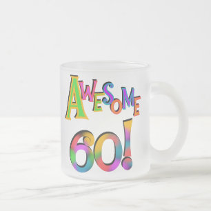 Awesome 60 Birthday T-shirts and Gifts Frosted Glass Coffee Mug
