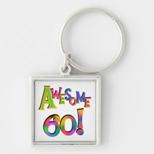 Awesome 60 Birthday T-shirts and Gifts Key Ring