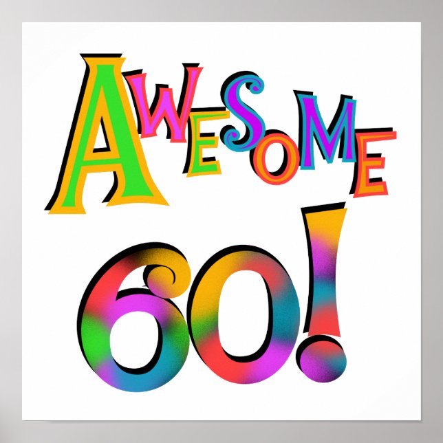 Awesome 60 Birthday T-shirts and Gifts Poster (Front)