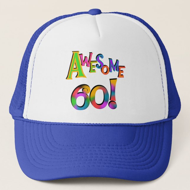 Awesome 60 Birthday T-shirts and Gifts Trucker Hat (Front)