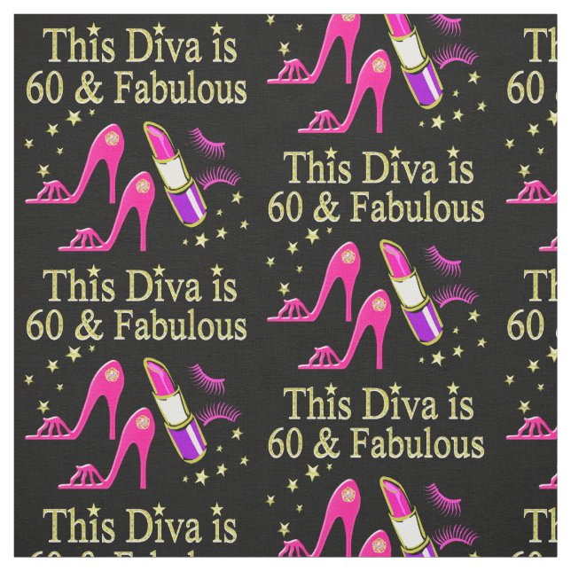 AWESOME 60TH BIRTHDAY DIVA DESIGN FABRIC (Swatch)