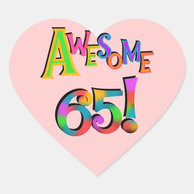 Awesome 65 Birthday Tshirts and Gifts Heart Sticker (Front)