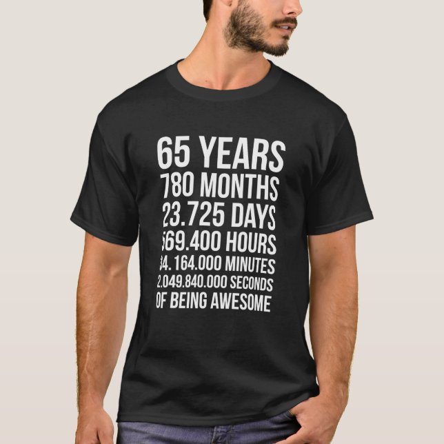Awesome 65th Birthday Funny 65 Year Old Birthday T-Shirt (Front)