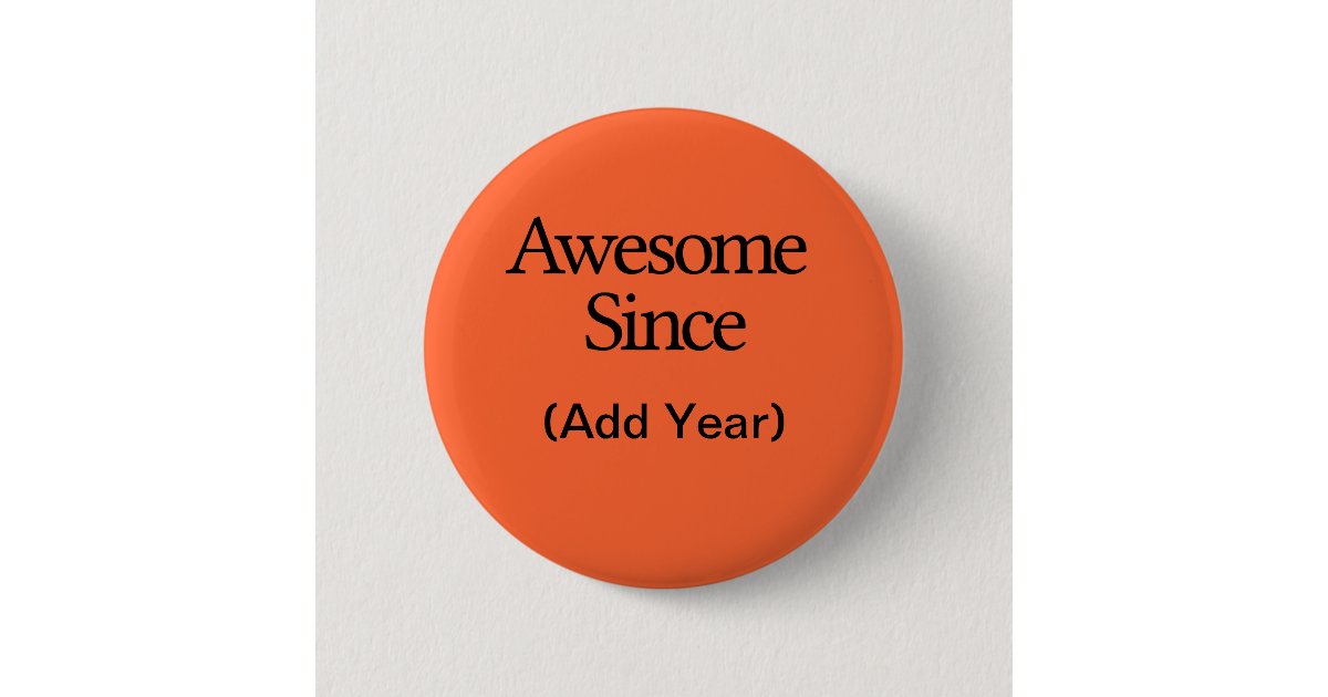 Awesome 6 Cm Round Badge Zazzle