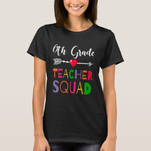 Awesome 6th Grade Teacher Squad Colleague T-Shirt