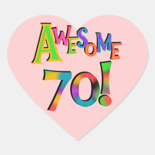 Awesome 70 Birthday T-shirts and Gifts Heart Sticker