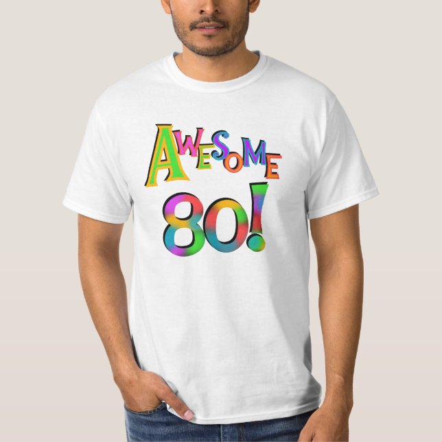 Awesome 80 Birthday T-shirts and Gifts (Front)