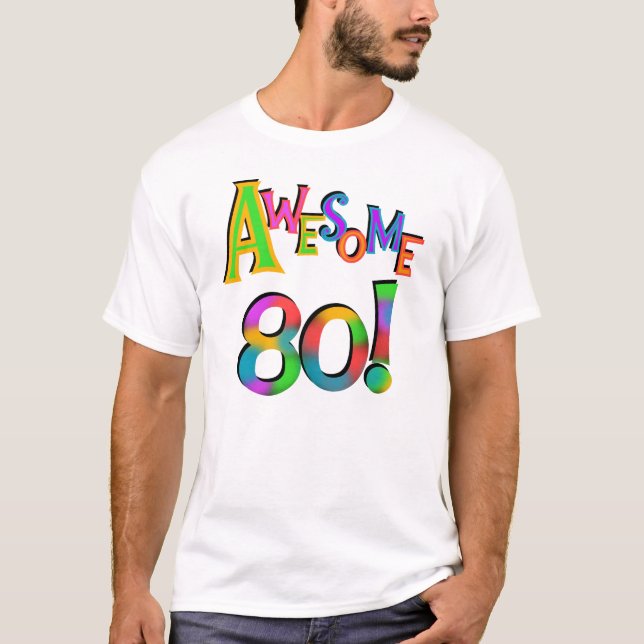 Awesome 80 Birthday T-shirts and Gifts (Front)