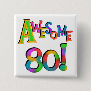 Awesome 80 Birthday T-shirts and Gifts 15 Cm Square Badge