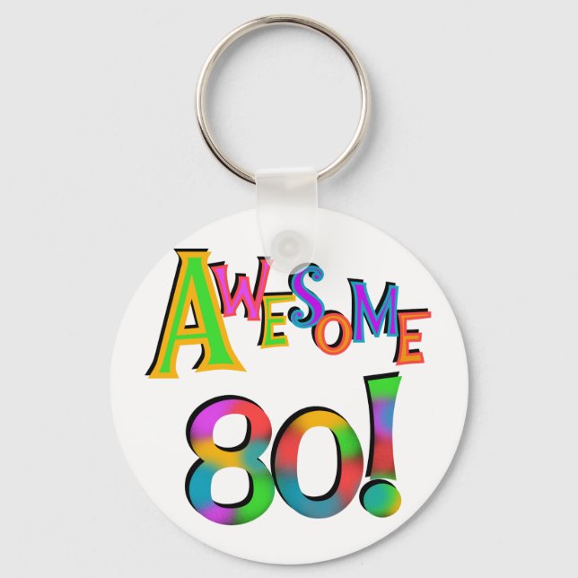 Awesome 80 Birthday T-shirts and Gifts Key Ring (Front)