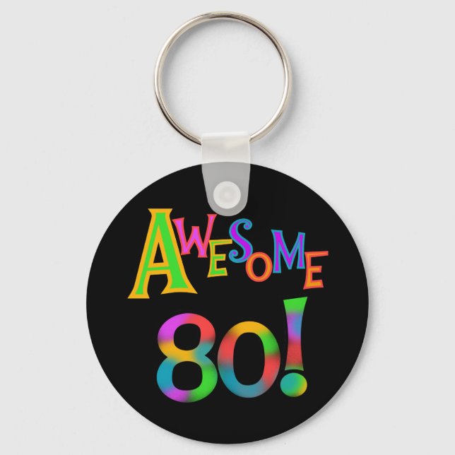 Awesome 80 Birthday T-shirts and Gifts Key Ring (Front)