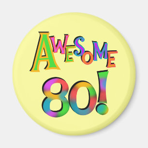 Awesome 80 Birthday T-shirts and Gifts Magnet