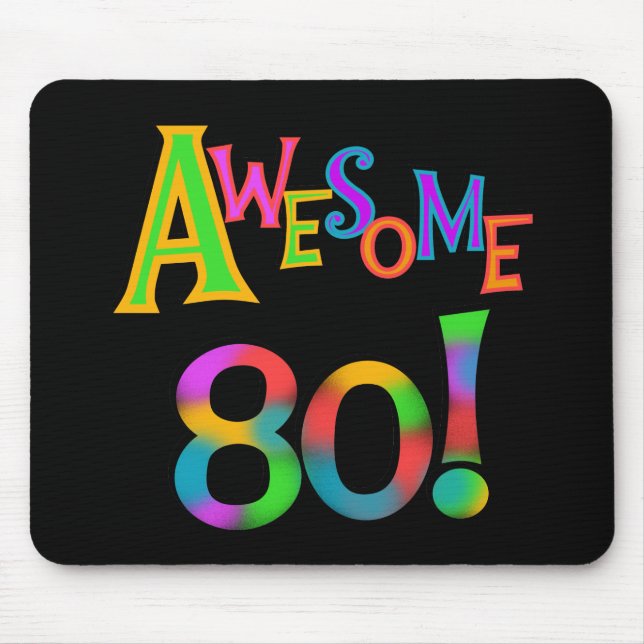 Awesome 80 Birthday T-shirts and Gifts Mouse Mat (Front)