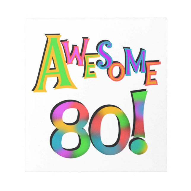 Awesome 80 Birthday T-shirts and Gifts Notepad (Front)