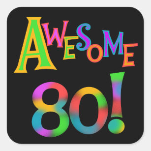Awesome 80 Birthday T-shirts and Gifts Square Sticker