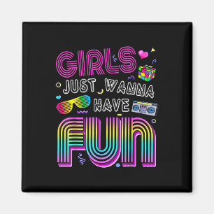 Awesome 80s Girls Just Wanna Have Fun 1980s  Magnet