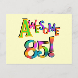 Awesome 85 Birthday T-shirts and Gifts Postcard