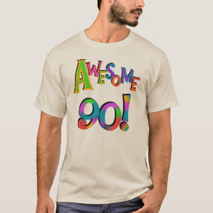 Awesome 90 Birthday T-shirts and Gifs