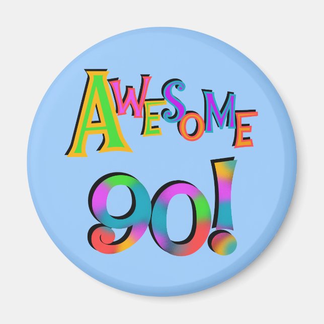 Awesome 90 Birthday T-shirts and Gifs Magnet (Front)