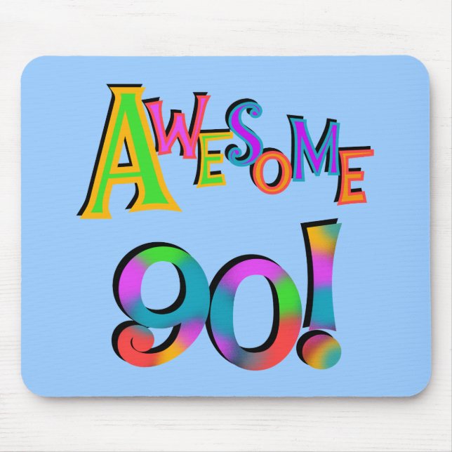 Awesome 90 Birthday T-shirts and Gifs Mouse Mat (Front)