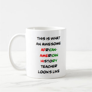awesome african-american history teacher coffee mu coffee mug
