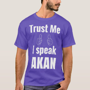Awesome Akan Language Speaker Shirt Gift For Men W