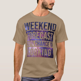 Awesome And Funny Weekend Forecast Hundred Procent T-Shirt