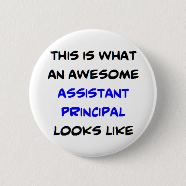 awesome assistant principal 6 cm round badge (Front)