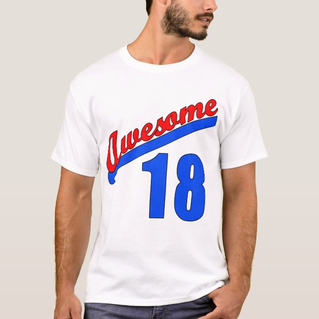 Awesome at 18 Years Old 18th Birthday T-Shirt (Front)