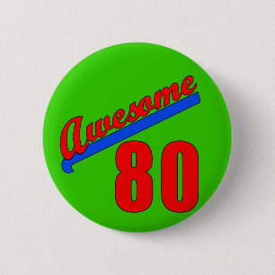 Awesome at 80 Years Old 80th Birthday 6 Cm Round Badge