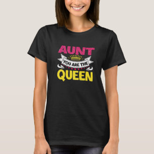 Awesome Aunt You Are The Queen Mother's Day Mum Ma T-Shirt