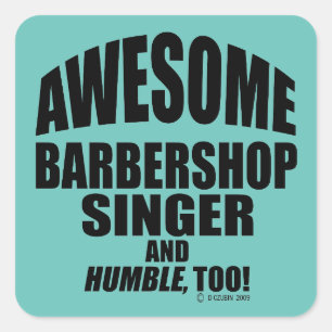 Awesome Barbershop Singer Square Sticker