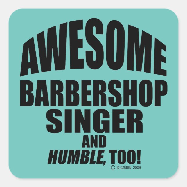 Awesome Barbershop Singer Square Sticker (Front)