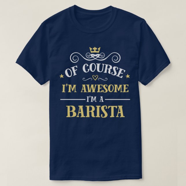 Awesome Barista Proud Barista T-Shirt (Design Front)