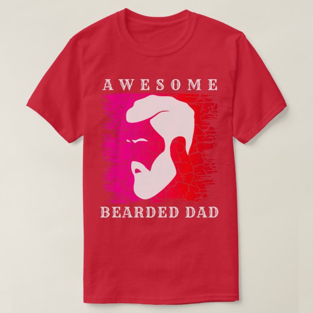 Awesome bearded Dad T-Shirt (Design Front)